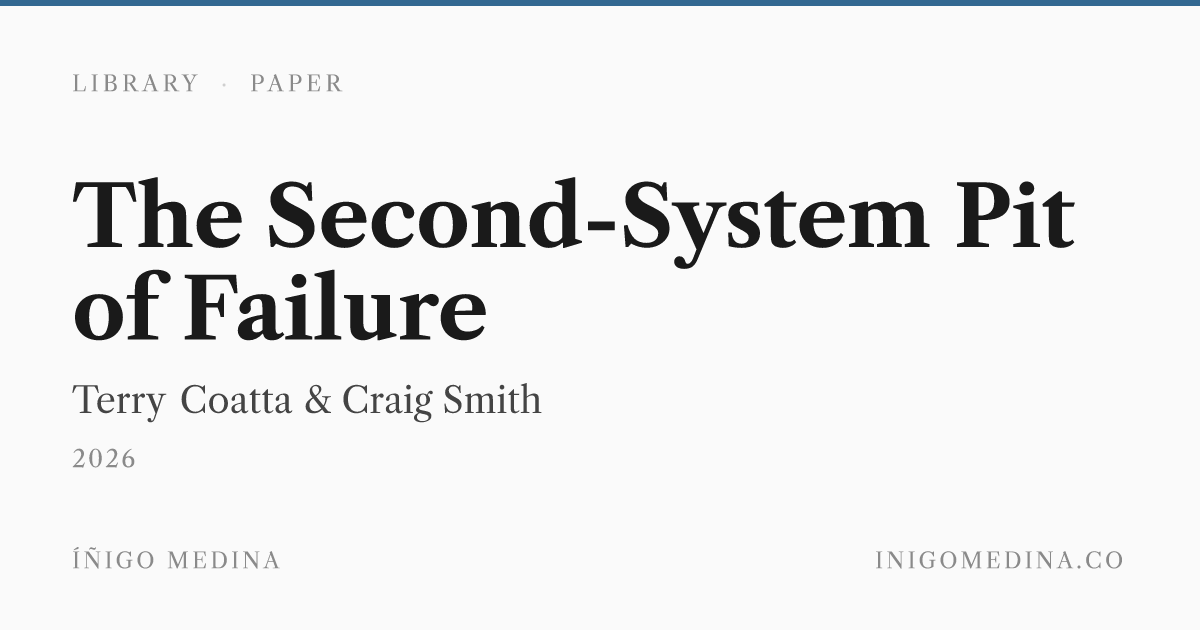 The Second-System Pit of Failure — Terry Coatta & Craig Smith · Íñigo ...