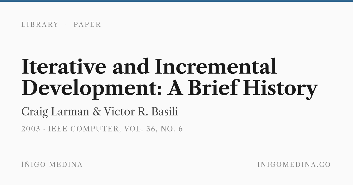 Iterative and Incremental Development: A Brief History — Craig Larman ...