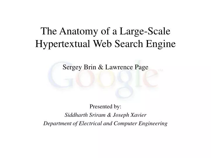 The Anatomy of a Large-Scale Hypertextual Web Search Engine, Sergey Brin & Lawrence Page 